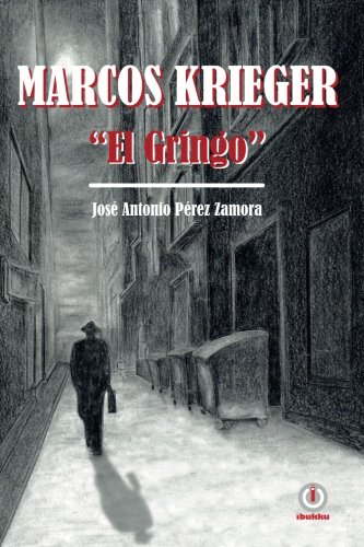 Marcos Krieger, El Gringo