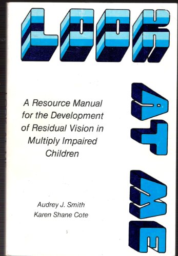 Look At Me: A Resource Manual for the Developme... B008GNODQK Book Cover