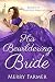 His Bewildering Bride (The Brides of Paradise Ranch - Spicy Version Book 3)