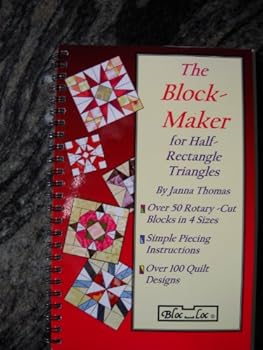 Unknown Binding The Block Maker for Half Rectangle Triangles Book