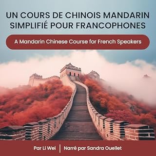 Image de couverture de Un Cours de Chinois Mandarin Simplifi&eacute; pour Francophones [A Mandarin Chinese Course for French 