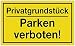 Produktbild Hinweiszeichen Hinweisschild B 250 x H 150 mm -Privatgrundstück Parken verboten- schwarz/gelb