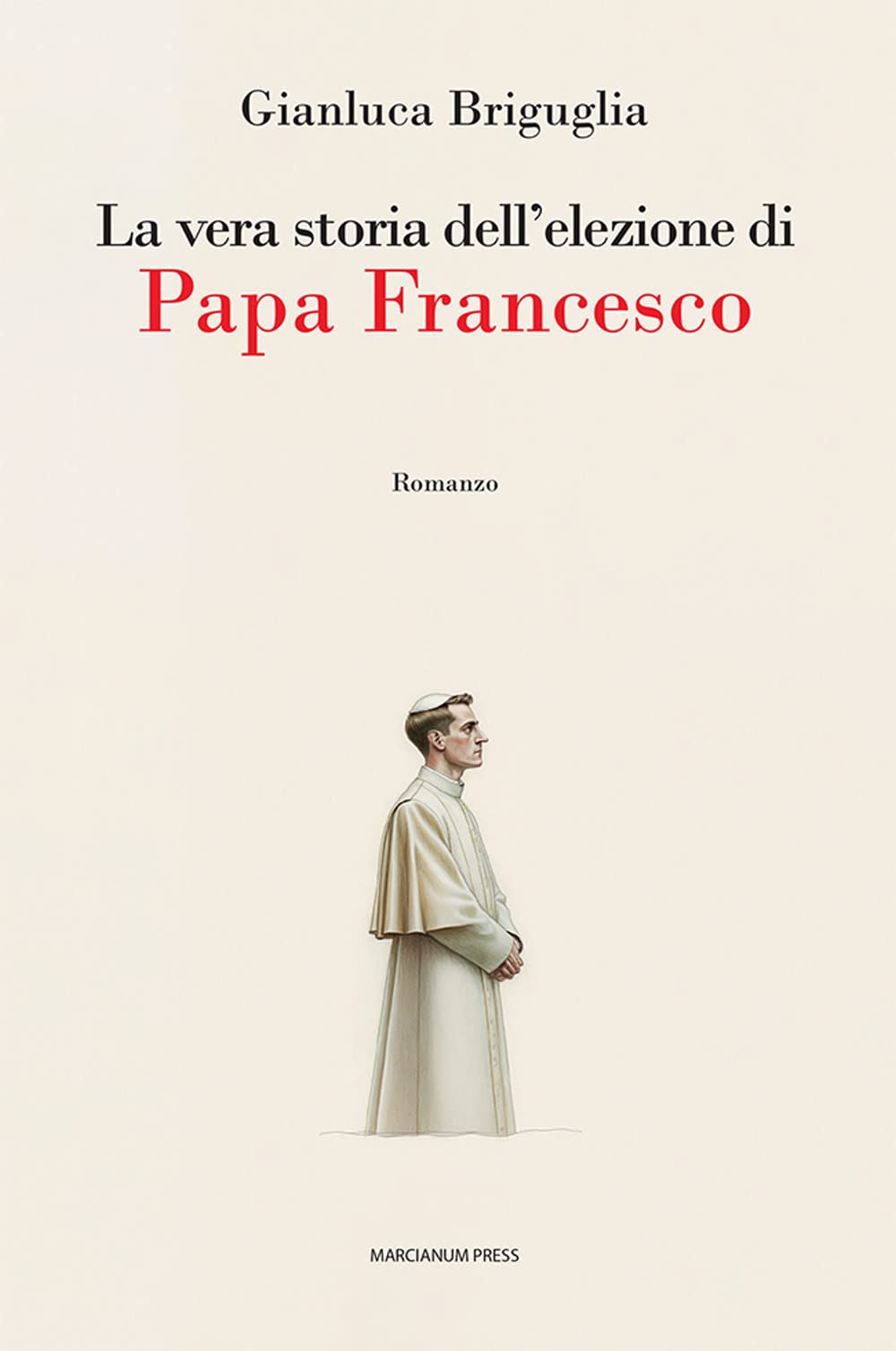 La Vera Storia Dell'elezione Di Papa Francesco - 4