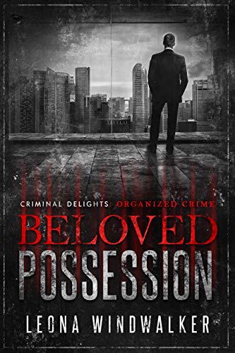 Beloved Possession (By: Leona Windwalker)