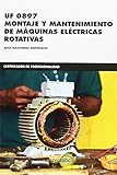 certificado energetico madrid alquiler  *UF 0897 Montaje y mantenimiento de máquinas eléctricas rotativas: 1 (CERTIFICADOS DE PROFESIONALIDAD)