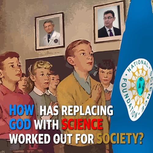 PREVIEW MCS 2304: How Has Replacing God with Science Worked for Society?