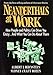 Neanderthals at Work: How People and Politics Can Drive You Crazy...And What You Can Do About Them