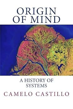 Paperback Origin of Mind: a history of systems Book