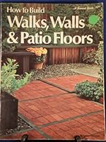 How to Build Walks, Walls and Patio Floors (Sunset Do-it-yourself Books) 0376017031 Book Cover