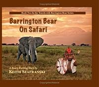 Barrington Bear On Safari 0980166217 Book Cover