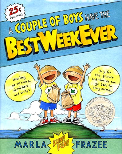 A Couple of Boys Have the Best Week Ever: A Hilarious Caldecott Honor Picture Book About Friendship...