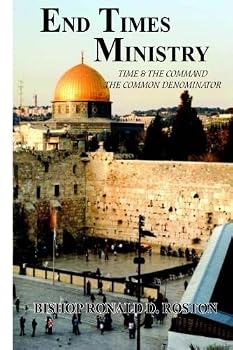 Paperback End Times Ministry: Time & The Command The Common Denominator Book