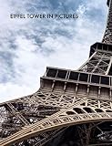 Eiffel Tower in Pictures (English Edition)