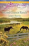 Second Chance Ranch (Love Inspired: Home on the Ranch)
