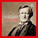 weltenbrand doku stream  Wagner: Feuerzauber, Weltenbrand. Eine Hörbiografie