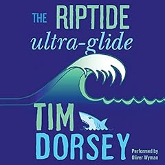 The Riptide Ultra-Glide Audiolibro Por Tim Dorsey arte de portada