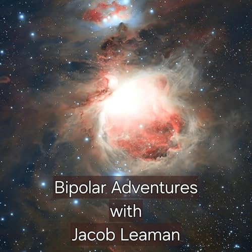 Bipolar Adventures with Jacob Leaman cover art