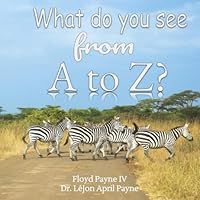 What Do You See from a to Z! : Africa 1790629780 Book Cover