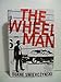 The Wheelman
