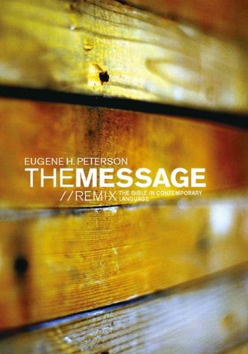 The Message Remix (The Bible In Contemporary Language)