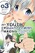 My Youth Romantic Comedy Is Wrong, As I Expected @ comic, Vol. 3 - manga (My Youth Romantic Comedy Is Wrong, As I Expected @ comic (manga))