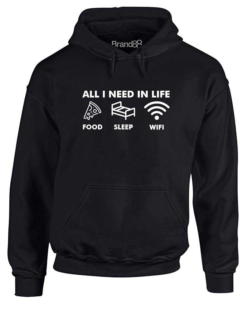 Brand88 - 'All I Need In Life Food Sleep Wifi' Funny Saying Novelty Pullover Adult Unisex Hoodie For Men and Women, Long Sleeve Hoody Jumper