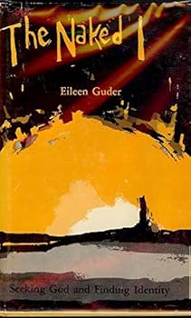 Hardcover The Naked I: Seeking God and Finding Identity Book