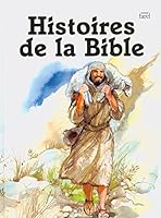 Histoires de la Bible - N.T. 2863141686 Book Cover