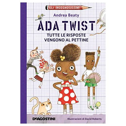 Ada Twist. Tutte le risposte vengono al pettine. Gli ingegnosissimi (Vol. 1)