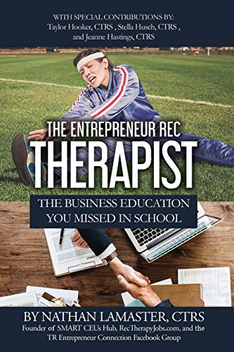 The Entrepreneur Rec Therapist: The Business Education You Missed In School