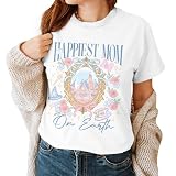 Happiest Mom On Earth Shirt - Mom Tshirt - Mother T-Shirt - Mothers Day Shirts - Magical Shirts - Gifts for Mother's Day (White,XL)