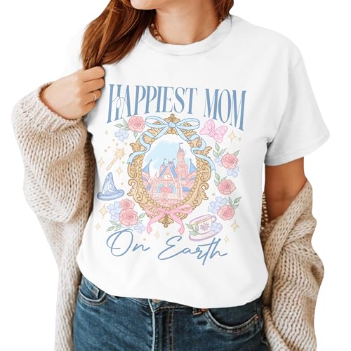 Happiest Mom On Earth Shirt - Mom Tshirt - Mother T-Shirt - Mothers Day Shirts - Magical Shirts - Gifts for Mothers Day (White XL)