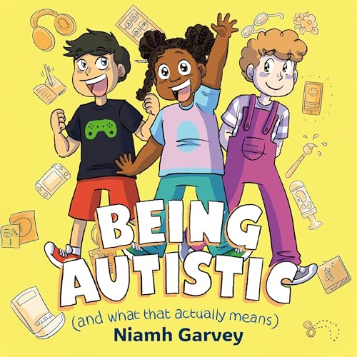 Page de couverture de Being Autistic (And What That Actually Means)