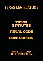 Vista 1 de TEXAS STATUTES PENAL CODE 2023 EDITION WEST HARTFORD LEGAL PUBLISHING