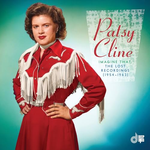 Play Imagine That The Lost Recordings 19541963 by Patsy Cline on