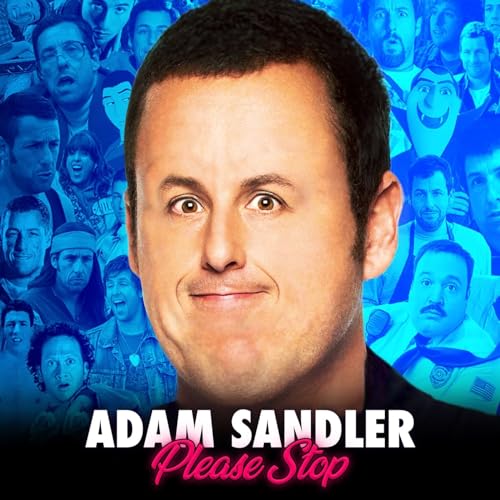 Adam Sandler Please Stop Robert Bacon Caleb Marie