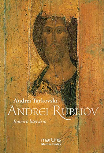 Andrei Rublióv: Roteiro Literário