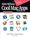 Robin Williams Cool Mac Apps: Twelve apps for enhanced creativity and productivity (3rd Edition)