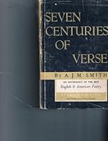 Seven Centuries of Verse English & American B001DYQPGU Book Cover
