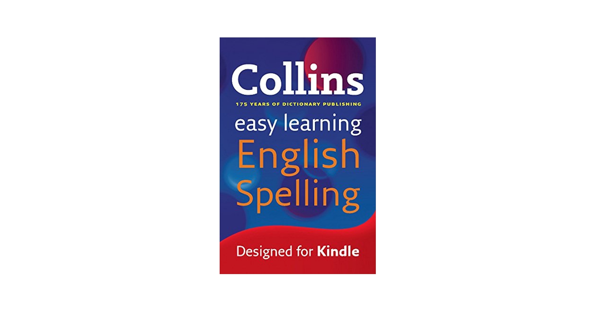 Easy Learning English Spelling: Your essential guide to