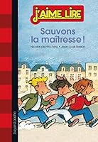 Sauvons la maîtresse ! 2747045285 Book Cover