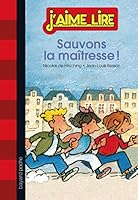 Sauvons la maîtresse ! 2747082407 Book Cover