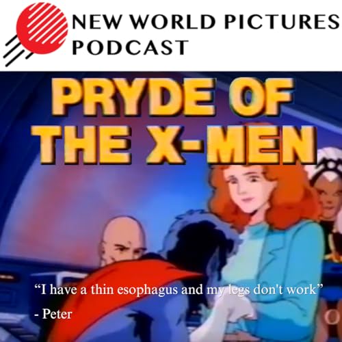 Ep. 172: X-Men: Pryde of the X-Men featuring Peter Fluet