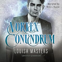Vortex Conundrum Audiobook By Louisa Masters cover art