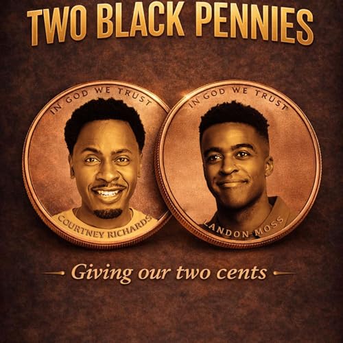  2 Black Pennies Ep 001