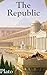 The Republic: Titan Classics (Illustrated)