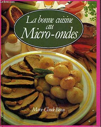 Preisvergleich Produktbild La bonne cuisine au micro-ondes