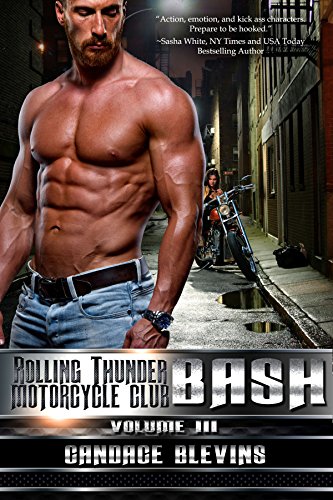 Bash, Volume III (Rolling Thunder Motorcycle Club Book 5)
