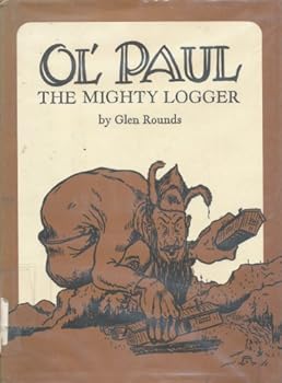 Ol' Paul, the mighty logger: Being a true account of the seemingly incredible exploits and inventions of the great Paul Bunyan ; profusely illustrated by drawings made at the scene by the author