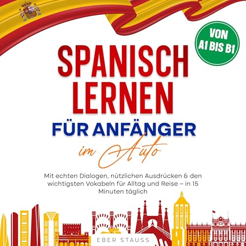 Spanisch lernen für Anfänger im Auto Audiolivro Por Eber Stauss capa